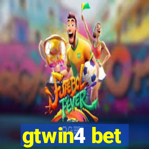 gtwin4 bet